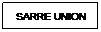 Zone de Texte: SARRE UNION

